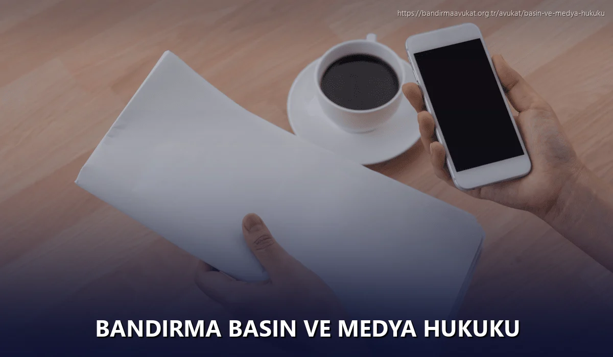 Bandirma Basın ve Medya Hukuku