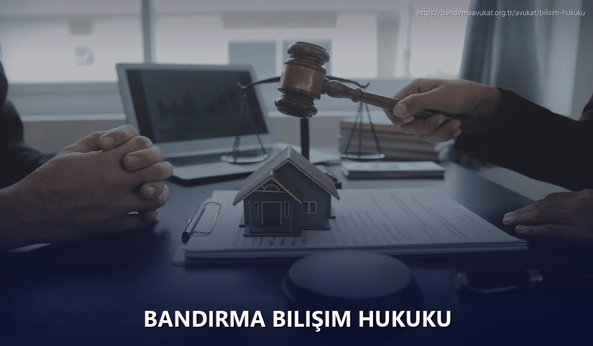 Bandirma Bilişim Hukuku