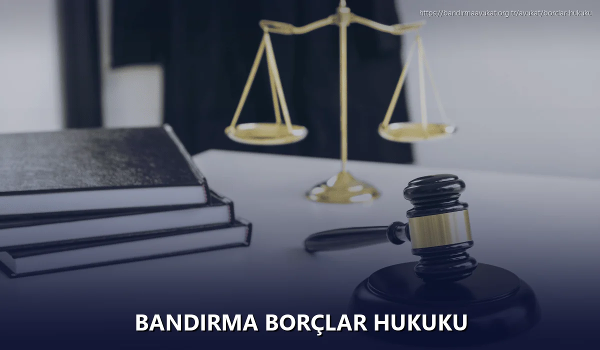 Bandirma Borçlar Hukuku