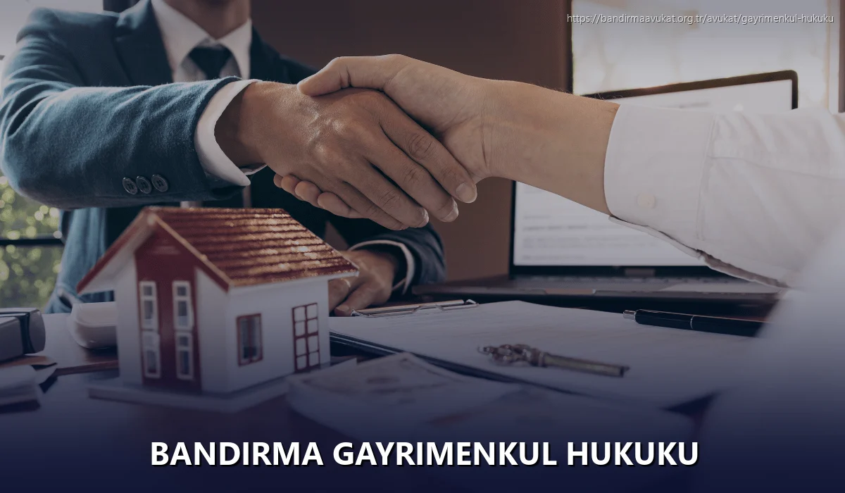 Bandirma Gayrimenkul Hukuku