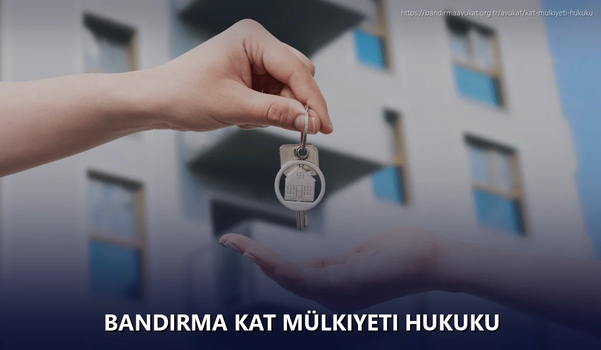 Bandirma Kat Mülkiyeti Hukuku