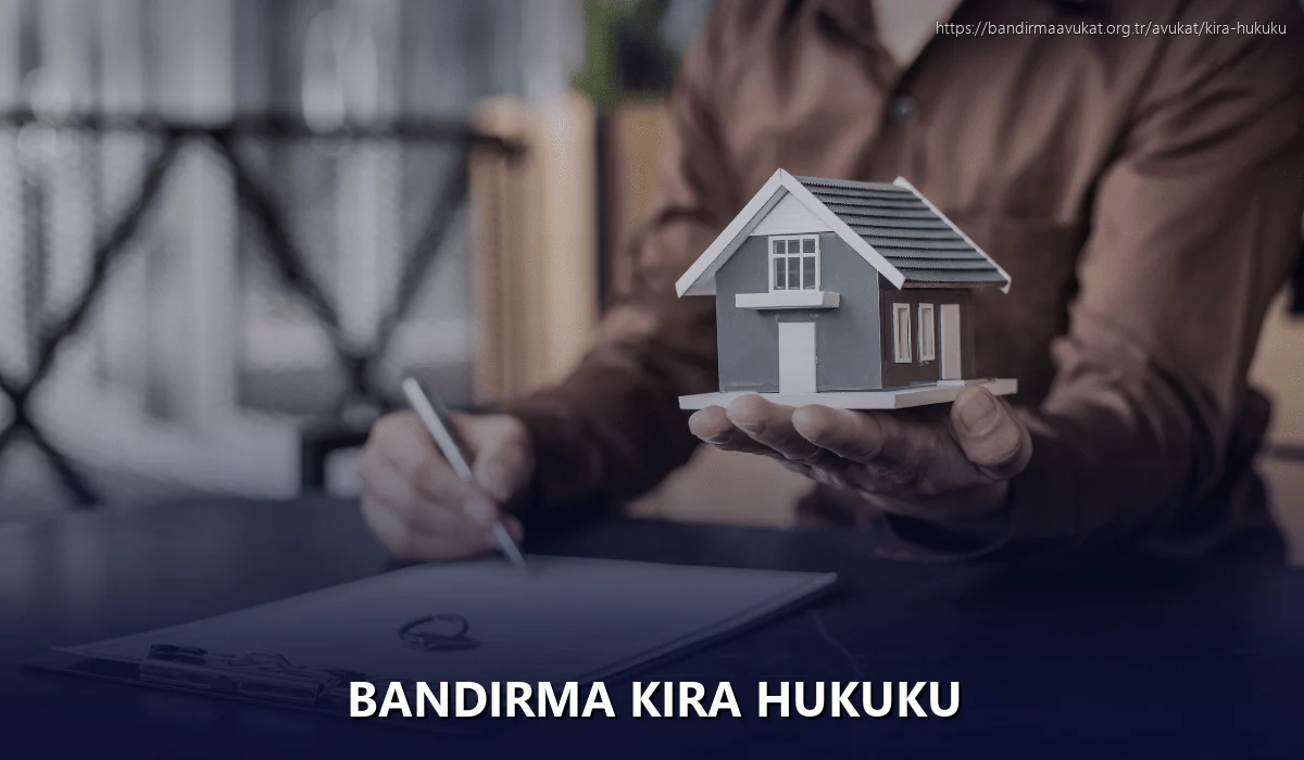 Bandirma Kira Hukuku