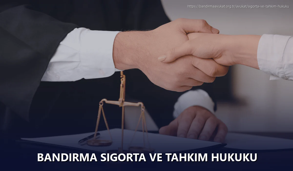 Bandirma Sigorta ve Tahkim Hukuku